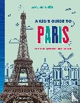 Lonely Planet Kids, Lonely Planet - Lonely Planet Kids A Kid's Guide to Paris