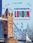 Planet, Lonely - Lonely Planet Kids a Kid's Guide to London: Let the Adventure Begin!