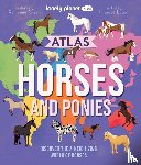 Lonely Planet Kids, Lonely Planet - Lonely Planet Kids Atlas of Horses and Ponies