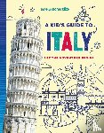 Lonely Planet Kids, Ward, Alexa - Lonely Planet Kids A Kid's Guide to Italy