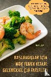 Hale Uslu - BaŞlangiclar İcİn Wok Yemek Kİtabi