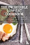 Wally Smith - The Incredible Low-Fat Cookbook