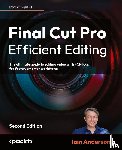 Anderson, Iain - Final Cut Pro Efficient Editing