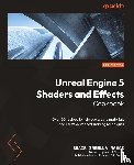 Ramos, Brais Brenlla - Unreal Engine 5 Shaders and Effects Cookbook