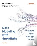Gershkovich, Serge - Data Modeling with Snowflake
