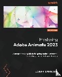 Labrecque, Joseph - Mastering Adobe Animate 2023 - Third Edition