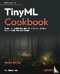 Iodice, Gian Marco - TinyML Cookbook - Second Edition