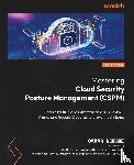 Nomani, Qamar - Mastering Cloud Security Posture Management (CSPM)