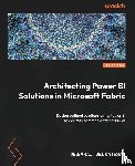 Venkatesan, Nagaraj - Architecting Power BI Solutions in Microsoft Fabric