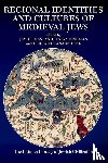  - Regional Identities and Cultures of Medieval Jews