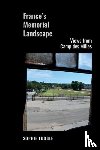 Fuggle, Sophie - France’s Memorial Landscape