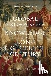  - Global Exchanges of Knowledge in the Long Eighteenth Century