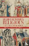  - Medieval Women Religious, c. 800-c. 1500