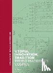  - Utopia, Innovation, Tradition