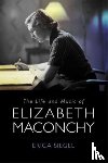 Siegel, Erica (Customer) - The Life and Music of Elizabeth Maconchy