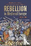  - Rebellion in Medieval Europe, c.1000-c.1500