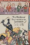  - The Medieval Tournament as Spectacle