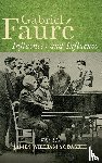  - Gabriel Faure: Influences and Influence