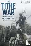 Bulaitis, John (Author) - The Tithe War in England and Wales, 1881-1936