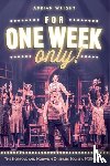 Wright, Adrian - For One Week Only!: The Norfolk and Norwich Operatic Society, 1925–2025