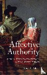 Linda Pollock, Linda A. (Customer) - Affective Authority: Passions, Morality and Governance in Early Modern England