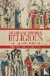  - Medieval Women Religious, c. 800-c. 1500