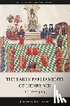 McGovern, Professor Jonathan - The Early Parliaments of Henry VIII, 1510-1523