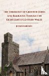 Harding, John - The Theology of Griffith Jones and Religious Thought in Eighteenth-Century Wales