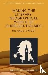 McLaughlin, David - Making the literary-geographical world of Sherlock Holmes