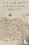 Owen, D. Huw - The Lordship of Denbigh 1282-1543