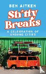 Aitken, Ben - Shitty Breaks