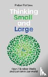 Forbes, Peter - Thinking Small and Large