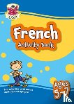 CGP Books - French Activity Book for Ages 5-7 (with Online Audio)