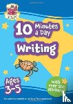 CGP Books - 10 Minutes a Day Writing for Ages 3-5 (with over 100 stickers)