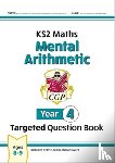 CGP Books - KS2 Maths Year 4 Mental Arithmetic Targeted Question Book (includes Online Answers & Audio Tests)