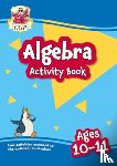 CGP Books - Algebra Activity Book for Ages 10-11 (Year 6)