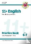 CGP Books - 11+ English Practice Book & Assessment Tests - Ages 6-7 (for all test providers)