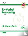 CGP Books - 11+ GL 10-Minute Tests: Verbal Reasoning - Ages 10-11 Book 2 (with Online Edition)
