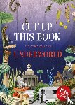 Scott, Eliza - Cut Up This Book and Create Your Own Underworld