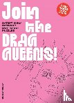  - Join the Drag Queens!