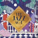 Boureau, Mélanie - The Jazz Age: A Twenties-Inspired Coloring Book