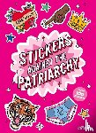 Skittledog - Stickers Against the Patriarchy