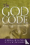 Braden, Gregg - The God Code