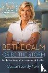 Yawn, Captain Sandy - Be the Calm or Be the Storm