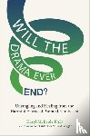 McBride, Karyl - Will the Drama Ever End?