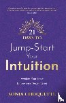 Choquette, Sonia - 21 Days to Jump-Start Your Intuition
