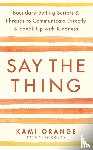 Orange, Kami - Say the Thing