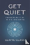 Glass, Elaine - Get Quiet