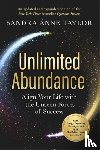 Taylor, Sandra Anne - Unlimited Abundance