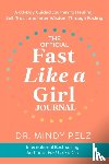 Pelz, Dr. Mindy - The Official Fast Like a Girl Journal